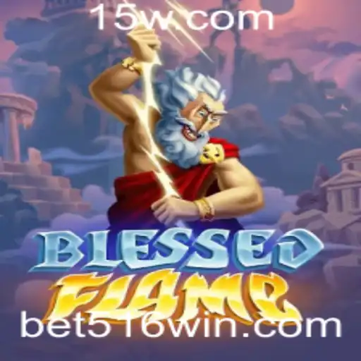 Explorando o Fascinante Mundo do Jogo BlessedFlame com Bet 516