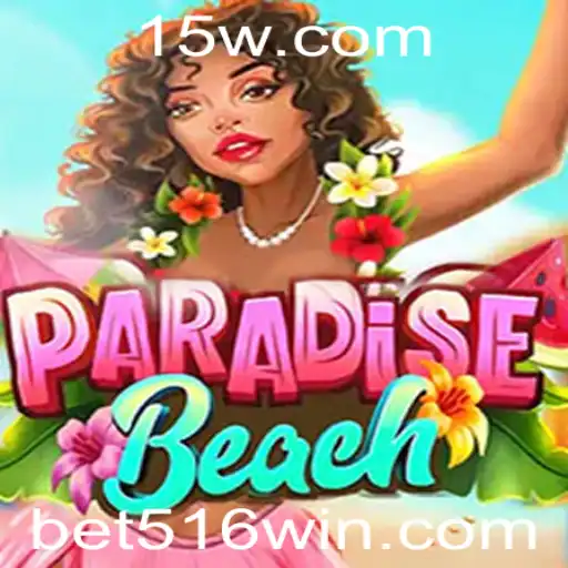 ParadiseBeach: Um Mergulho na Diversão com Bet 516