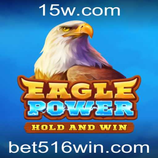 EaglePower: Uma Jornada Vitoriosa com Bet 516